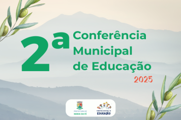 Maria da Fé realiza 2ª Conferência Municipal de Educação com foco na inclusão, equidade e qualidade social