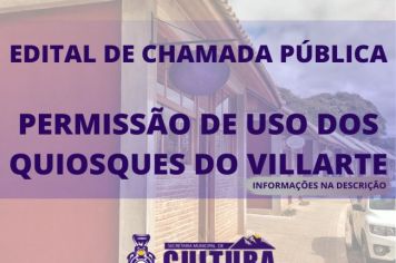 [EDITAL DE CHAMADA PÚBLICA - PERMISSÃO DE USO DOS QUIOSQUES DO VILLARTE]